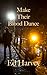Make Their Blood Dance by Ed Harvey