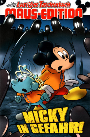 Micky in Gefahr! (Lustiges Taschenbuch Maus-Edition, #5)