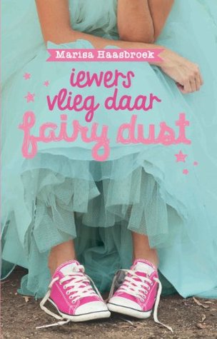 Iewers vlieg daar fairy dust (Afrikaans Edition)