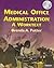 Medical Office Administration (Revised Reprint): A Worktext