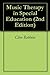 Music Therapy in Special Education by Clive Robbins
