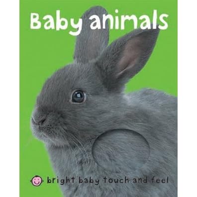 bright baby touch & feel baby animals