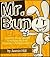Mr. Bun: A Short Story About Teaching Proper Hygiene For Kids Ages 3-5