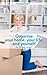 Organize Your Home, Your Life, And Yourself: In Ten Easy Steps