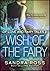 Wish of the Fairy (Of Love and Fairy Tales Book 2)