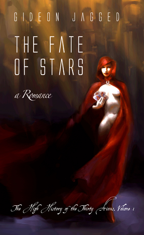 The Fate of Stars (High History of the Thirty Aions, #1)