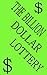 The Billion Dollar Lottery