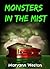 Monsters in the Mist