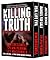 The Killing Truth ( Real Life Evil - True Crime Quickie Bundle)