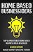 Home-Based Business Ideas: Top 55 Profitable Home-Based Business Ideas