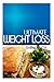 Ultimate Weight Loss - Easy Lunch: Ultimate Weight Loss Cookbook