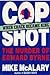 Cop Shot