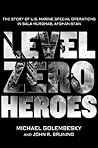 Level Zero Heroes...