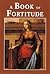 A Book of Fortitude