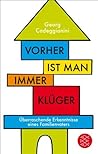 Vorher ist man immer klüger by Georg Cadeggianini
