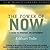 The Power of Now A Guide to Spiritual Enlightenment by Eckhart Tolle