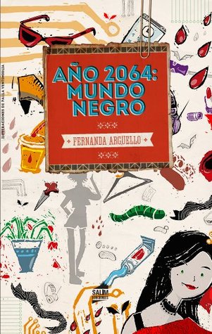 Año 2064: Mundo negro