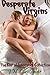 Desperate Virgins: End of Innocence Collection (Erotica)