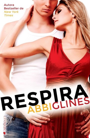 Portada de Respira, de Abbi Glines