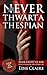 Never Thwart a Thespian (Le...