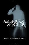American Specter by Rasheedah Prioleau