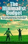 The Minimalist Budget by Julianne P.