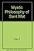 The Mystic Philosophy of Sant Mat