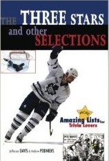 The Three Stars and Other Selections: More Amazing Hockey Lists for Trivia Lovers