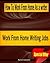 How To Work From Home As a writer - Work From Home Writing Jobs