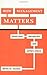 How Management Matters: Street-Level Bureaucrats and Welfare Reform (Public Management and Change series)
