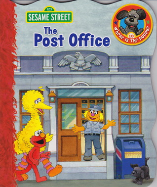 The Post Office (Sesame Street Where is the Puppy?, Book 10)