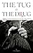 The Tug is the Drug: 30 Fly-Fishing Essays from The New York Times & Beyond