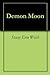 Demon Moon: An ancient prohpecy threatens the Realm (Demon Moon (Revised) Book 1)