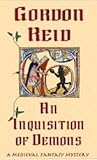 An Inquisition of Demons by Gordon  Reid
