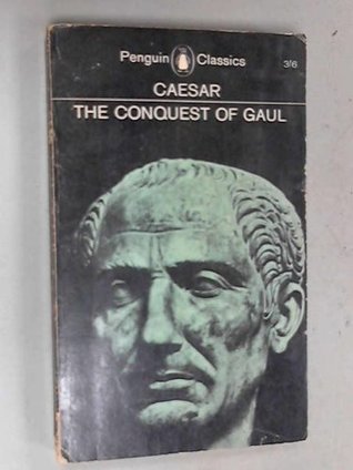 Caesar: The Conquest of Gaul (Paperback)