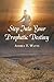 Step Into Your Prophetic De...