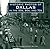 Historic Photos of Dallas in the 50s, 60s, and 70s