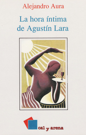 La hora íntima de Agustín Lara