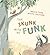 The Skunk With No Funk