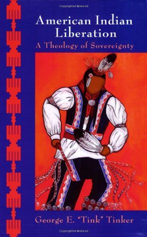 American Indian Liberation: A Theology of Sovereignty (Paperback)