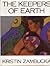 The keepers of earth by Kristin Zambucka