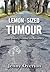Lemon-sized Tumour