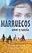Marruecos, amor y canela: El viaje decisivo (Spanish Edition)
