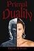 Primal Duality (Quantum Duality, #1)