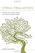 Children, Tribes, and States: Adoption and Custody Conflicts Over American Indian Children