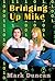 Bringing Up Mike