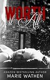 Worth It All by Marie Wathen