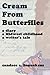 Cream From Butterflies