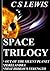 Space Trilogy by C.S. Lewis