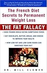 The Fat Fallacy: The French Diet Secrets to Permanent Weight Loss